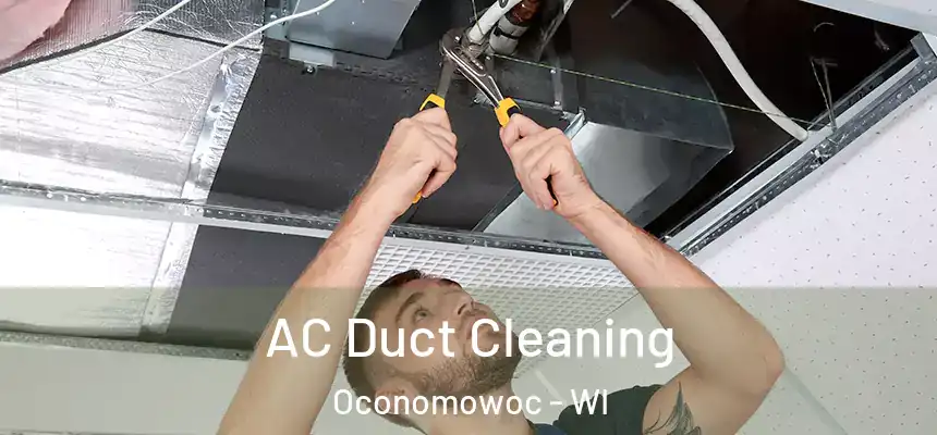  AC Duct Cleaning Oconomowoc - WI