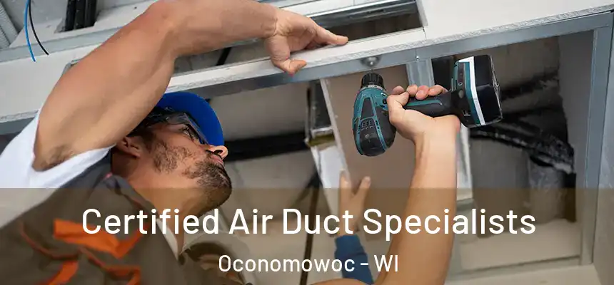  Certified Air Duct Specialists Oconomowoc - WI